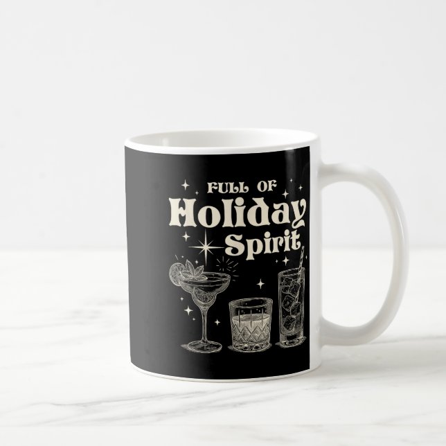 Funny Christmas Drinking Full Of Holiday Srit  Coffee Mug (Right)