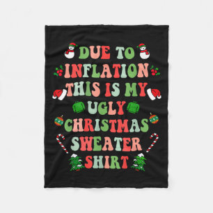 Funny Christmas Due To Inflation This Is My Ugly S Fleece Blanket