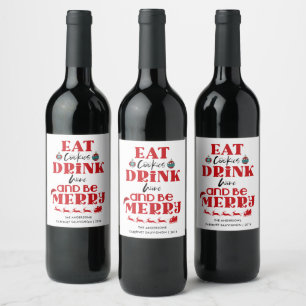 Funny Christmas Eat Cookies Drink Wine & Be Merry Wine Label