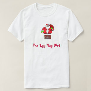 Funny Christmas Egg Nog Diet Fat Santa Claus T-Shirt