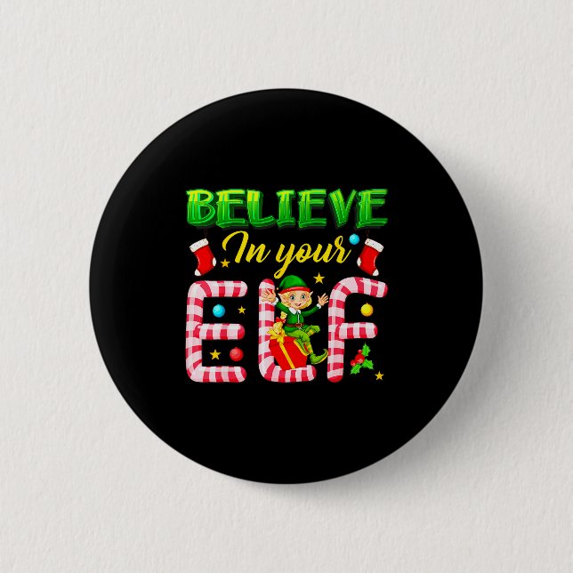 Funny Christmas Elf Design Believe In Your Elf Men 2 Inch Round Button (Front)