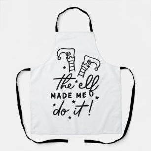 Funny Christmas Elf made me Do it Funny Retro Cool Apron