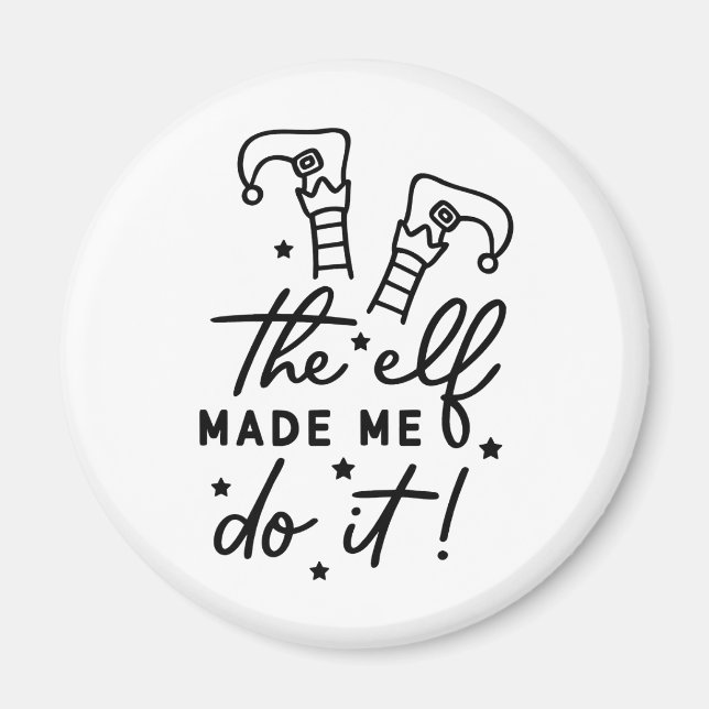 Funny Christmas Elf made me Do it Funny Retro Cool Magnet (Front)