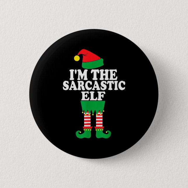 Funny Christmas Family I'm The Sarcastic Elf  2 Inch Round Button (Front)