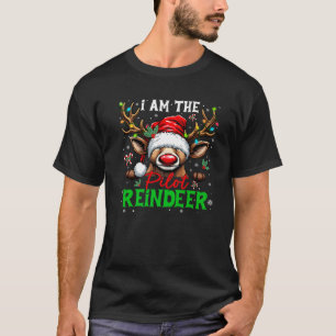 Funny Christmas Family Matching I m The Pilot Rein T-Shirt