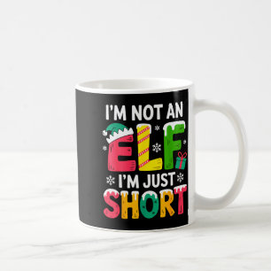 Funny Christmas Family Pajamas I'm Not An Elf I'm  Coffee Mug