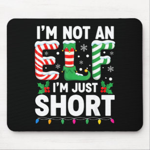 Funny Christmas Family Pajamas I'm Not An Elf I'm Mouse Pad