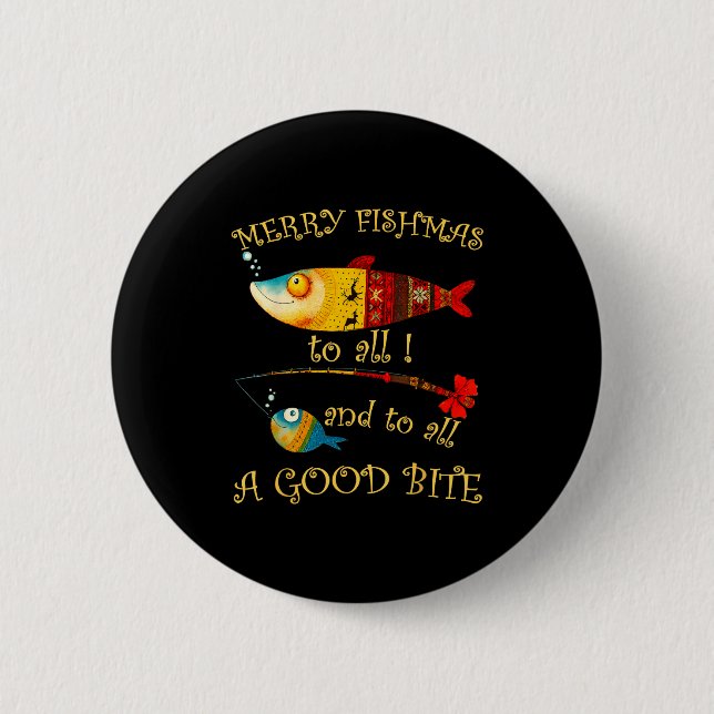 Funny Christmas Fisherman's Merry Fishmas To All F 2 Inch Round Button (Front)