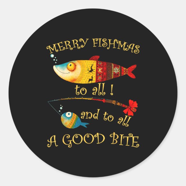Funny Christmas Fisherman's Merry Fishmas To All F Classic Round Sticker (Front)