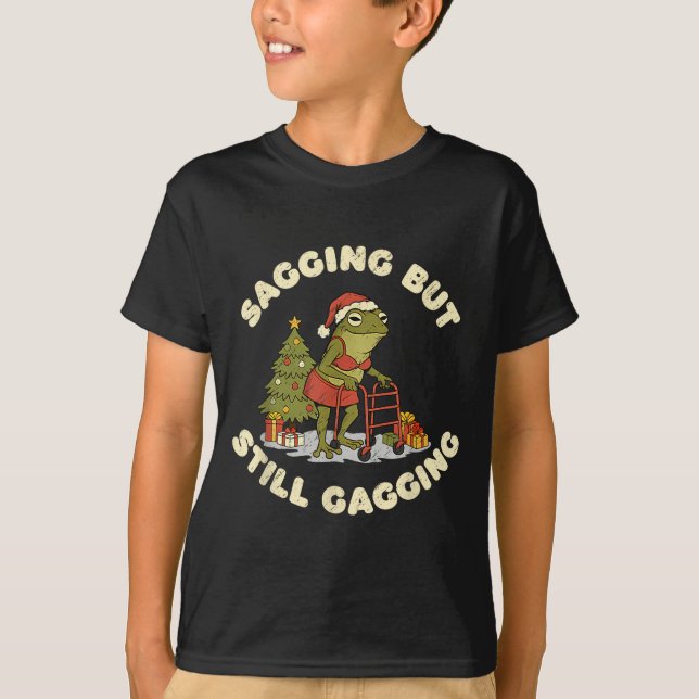 Funny Christmas Frog Sagging But Still Gagging Fro T-Shirt (Front)