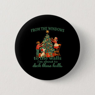 Funny Christmas From The Windows To The Walls I'm 2 Inch Round Button