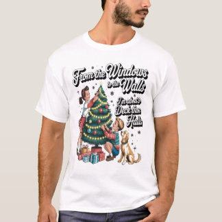Funny Christmas From the Windows to the Walls T-Shirt