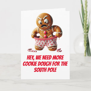 Funny Christmas Gingerbread - More Cookie Dough Holiday Card