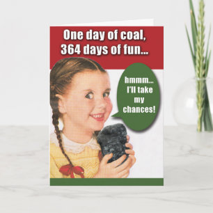Funny Christmas Greeting Card - One Day Of Coal