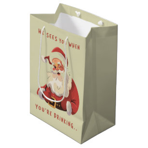 Funny Christmas He Sees You When You're Drinking  Medium Gift Bag