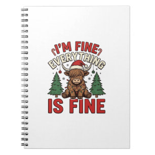 Funny Christmas Highland Cow I’m Fine Everything I Notebook