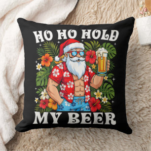 Funny Christmas Ho Ho Hold My Beer Santa Throw Pillow