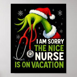 Funny Christmas I Am Sorry The Niche Nurse Medical Poster