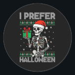 Funny Christmas I Prefer Halloween Skeleton Xmas  Classic Round Sticker<br><div class="desc">Funny Christmas I Prefer Halloween Skeleton Xmas</div>