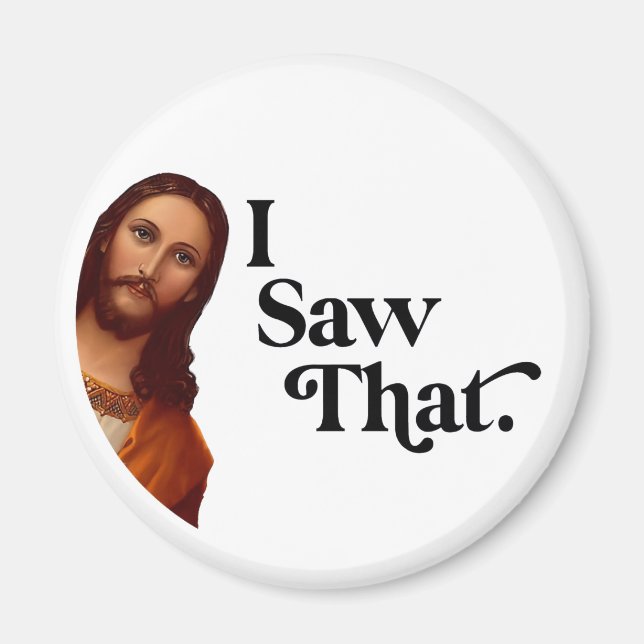 Funny Christmas, I Saw That Jesus Magnet (Front)