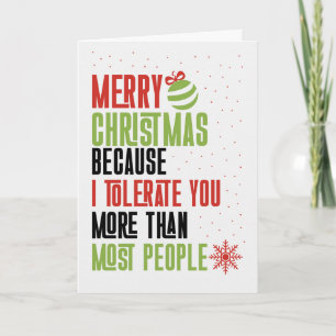 Funny Christmas I Tolerate You More than Most Holiday Card