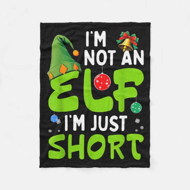 Funny Christmas Im Not An Elf Just Short Xmas Men  Fleece Blanket (Front)