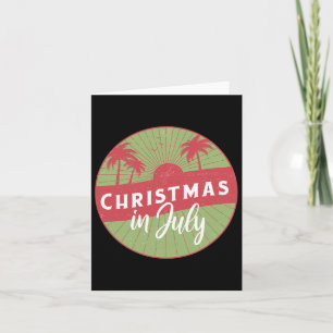 Funny Christmas In July Summer Vacation Card