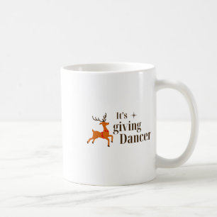 Funny Christmas It's Giving Dancer Reindeer Dance Coffee Mug