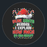 Funny Christmas Kids Adults Dear Santa I Can Expla Classic Round Sticker<br><div class="desc">Funny Christmas Kids Adults Dear Santa I Can Explain</div>