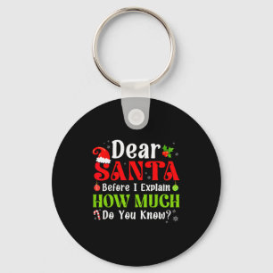 Funny Christmas Kids Boys Girls Dear Santa I Can E Keychain
