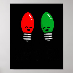 Funny Christmas Lights Pun Working Over Holidays_  Poster