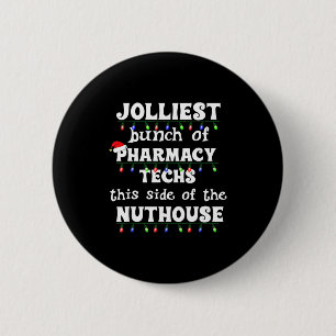 Funny Christmas Matching Group Work Pharmacy Techn 2 Inch Round Button