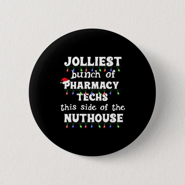 Funny Christmas Matching Group Work Pharmacy Techn 2 Inch Round Button (Front)