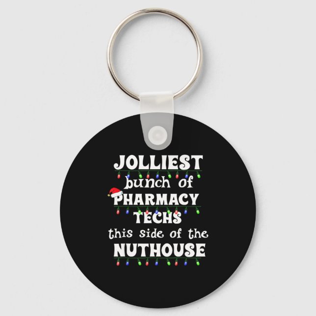 Funny Christmas Matching Group Work Pharmacy Techn Keychain (Front)