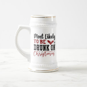 Funny Christmas most likely drunk word art  Beer Stein