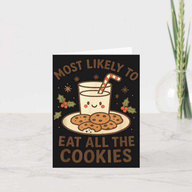 Funny Christmas - Most Likely To Eat All The Cooki Card (Front)
