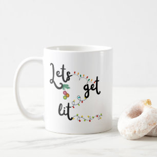 Funny Christmas Mug with saying "Let's Get Lit"