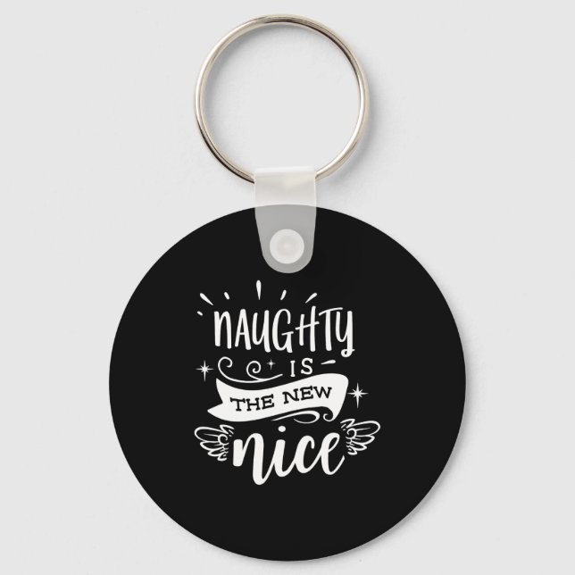Funny Christmas Naughty Is The New Nice Monogram T Keychain (Front)