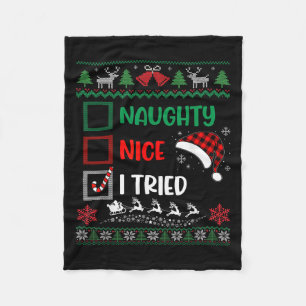 Funny Christmas Nice Naughty I Tried Ugly Sweater Fleece Blanket