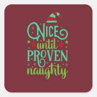 Funny Christmas, Nice until Proven Naughty  Button