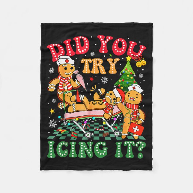 Funny Christmas Nurse Did You Try Icing It_ Ginger Fleece Blanket (Front)