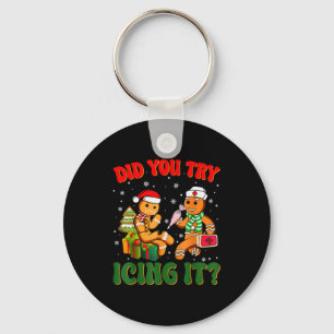 Funny Christmas Nurse Did You Try Icing It_ Ginger Keychain
