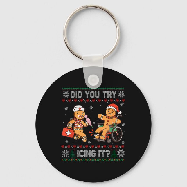 Funny Christmas Nurse Did You Try Icing It Gingerb Keychain (Front)