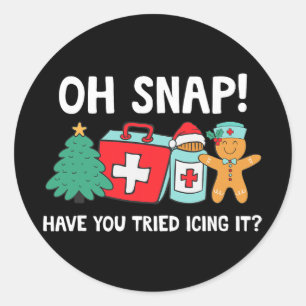 Funny Christmas Nurse Have You Tried Icing It Ging Classic Round Sticker