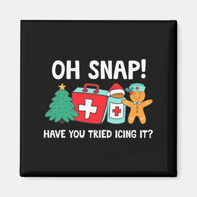 Funny Christmas Nurse Have You Tried Icing It Ging Magnet (Front)