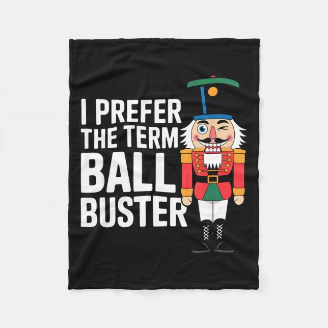 Funny Christmas Nutcracker- Ball Buster Funny Mens Fleece Blanket (Front)