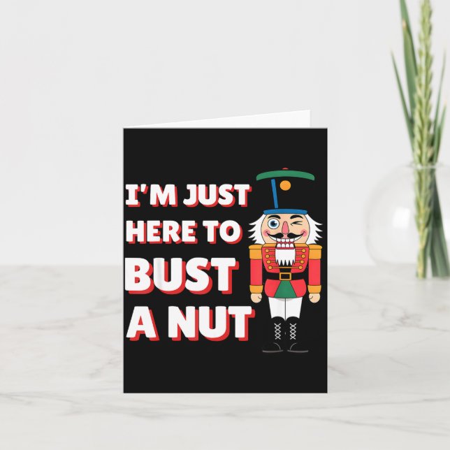 Funny Christmas Nutcracker- Bust A Nut Funny Mens  Card (Front)