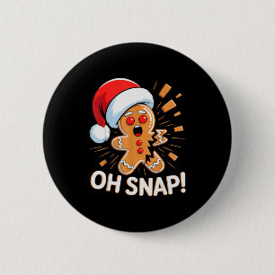Funny Christmas Oh Snap Gingerbread Man Cookie X M 2 Inch Round Button