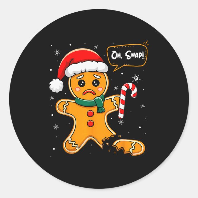 Funny Christmas Oh Snap Gingerbread Man Cookie X M Classic Round Sticker (Front)