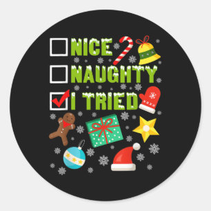 Funny Christmas Pajama Lights Nice Naughty I Tried Classic Round Sticker